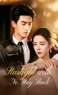 Starlight with No Way Back — Episode 8