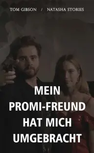 Mein Promi-Freund hat mich getötet — Episódio 6