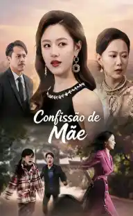 Confissão de Mãe — Episodio 6