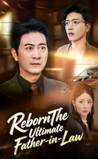 Reborn: The Ultimate Father-in-Law — Episode 10