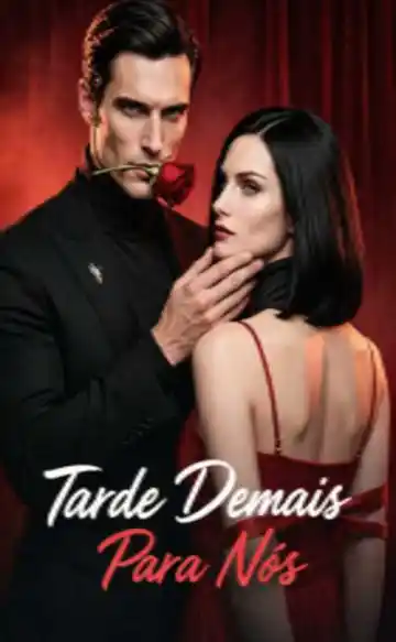 (Dublado)Tarde Demais Para Nós