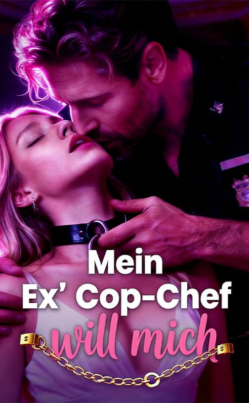 Mein Ex’ Cop-Chef will mich