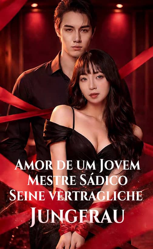 Amor de um Jovem Mestre Sádico Seine vertragliche Jungfrau