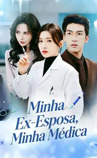 Minha Ex-Esposa, Minha Médica — Episódio 9
