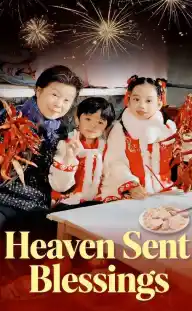 Heaven Sent Blessings — Episode 6