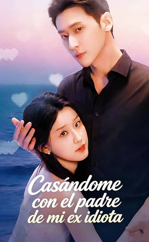 Casándome con el padre de mi ex idiota