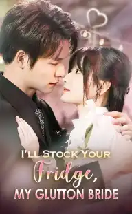I'll Stock Your Fridge, My Glutton Bride — Episode 2