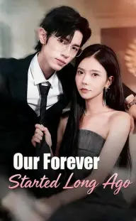 Our Forever Started Long Ago — Episode 11