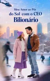 Meu Amor ao Pôr do Sol com o CEO Bilionário — Episódio 12