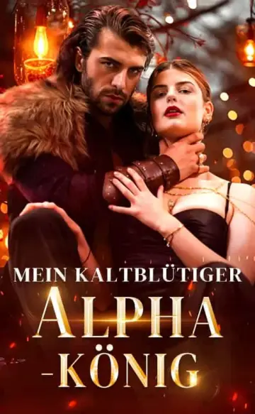 Mein kaltblütiger Alpha-König