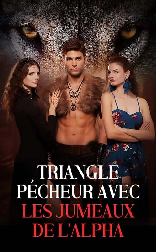 Triangle pécheur avec les jumeaux d'Alpha — Épisode 9