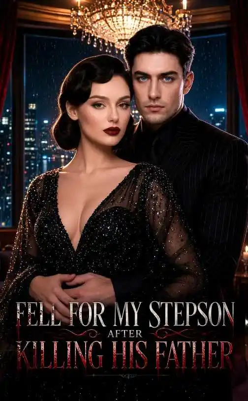 Fell for My Stepson After Killing His Father poster