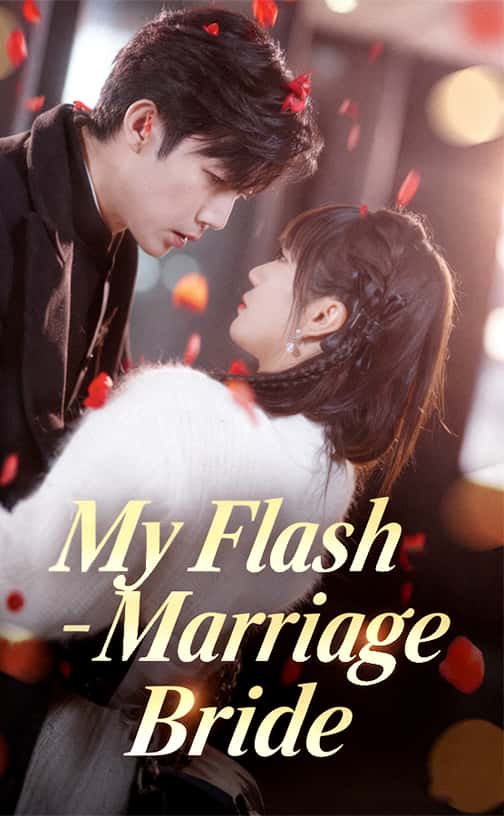 My Flash-Marriage Bride — Episode 13