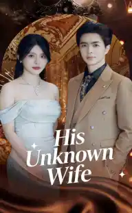 His Unknown Wife — Episode 5
