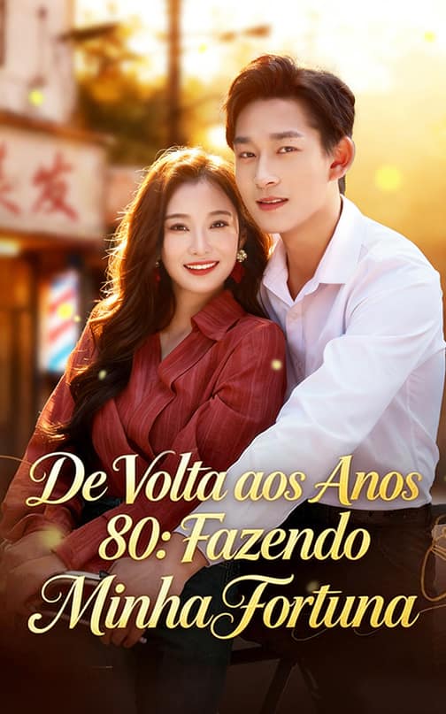 De Volta aos Anos 80: Fazendo Minha Fortuna