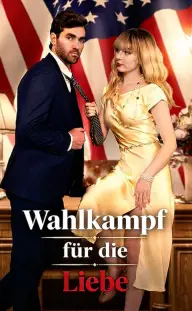 Wahlkampf für die Liebe — Episódio 11