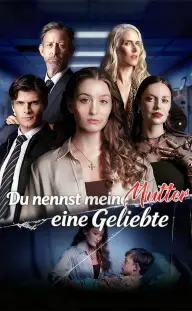 Du nennst meine Mutter eine Geliebte — Episode 10