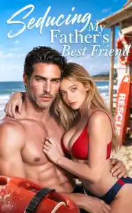 Seducing My Father's Best Friend — Episode 11