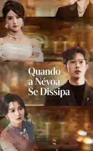 Quando a Névoa Se Dissipa — Episódio 10